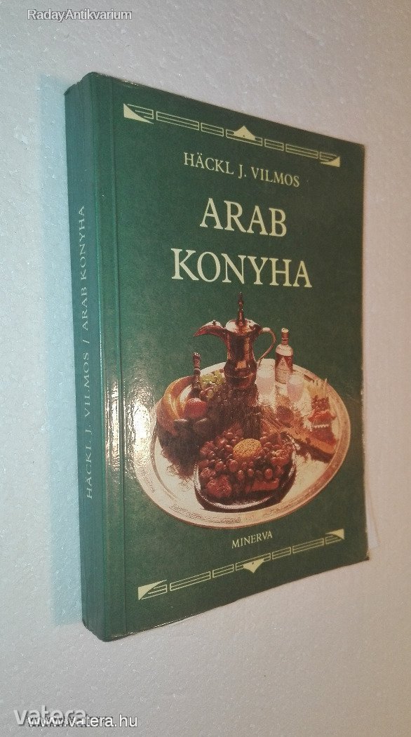 Hackl J. Vilmos: Arab konyha (*812)