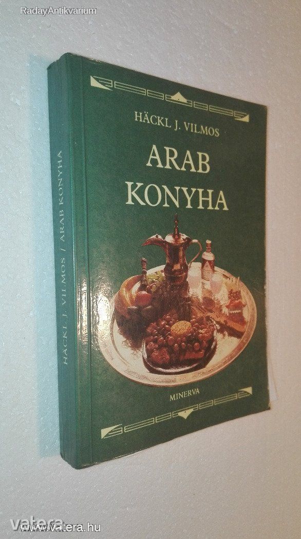 Hackl J. Vilmos: Arab konyha (*812)
