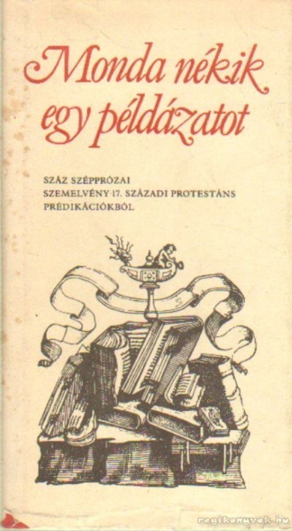 Monda nékik egy példázatot