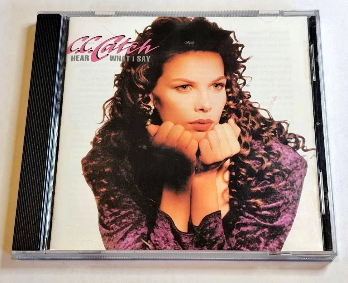 C.C.  Catch   -   Hear   What  I  Say    CD