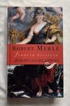 Robert Merle:Ármány és cselszövés