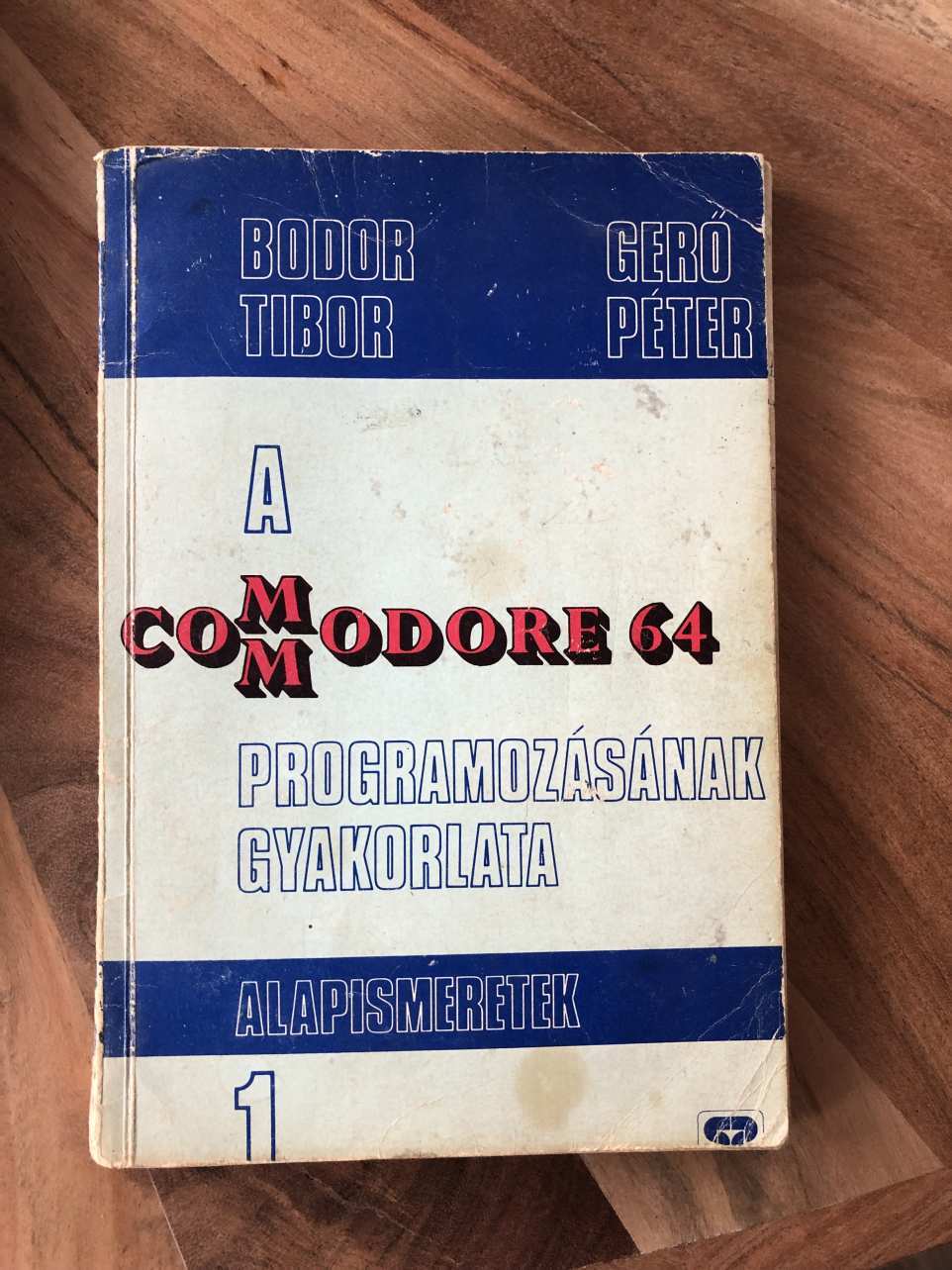 Bodor-Gerő: A Commodore 64 programozásának gyakorlata