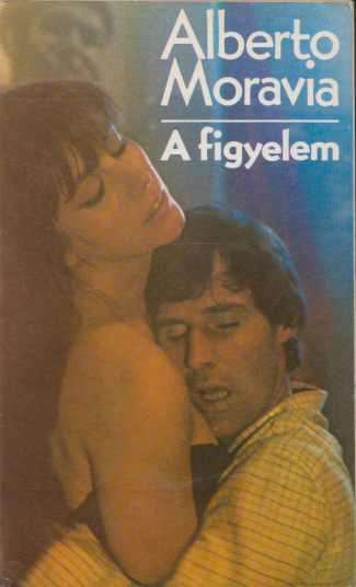 Alberto Moravia: A figyelem (*11)