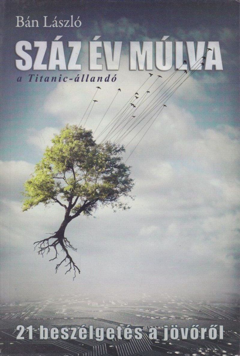 Száz év múlva - A Titanic-állandó