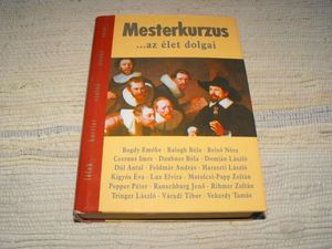 Mesterkurzus ...az élet dolgai
