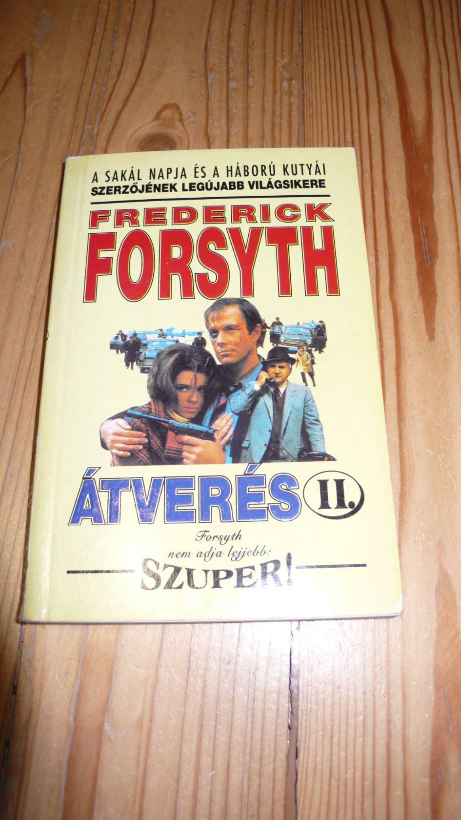 Frederick Forsyth: Átverés II.