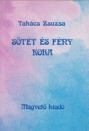 Sötét és fény kora