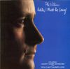 PHIL COLLINS - HELLO I MUST BE GOING