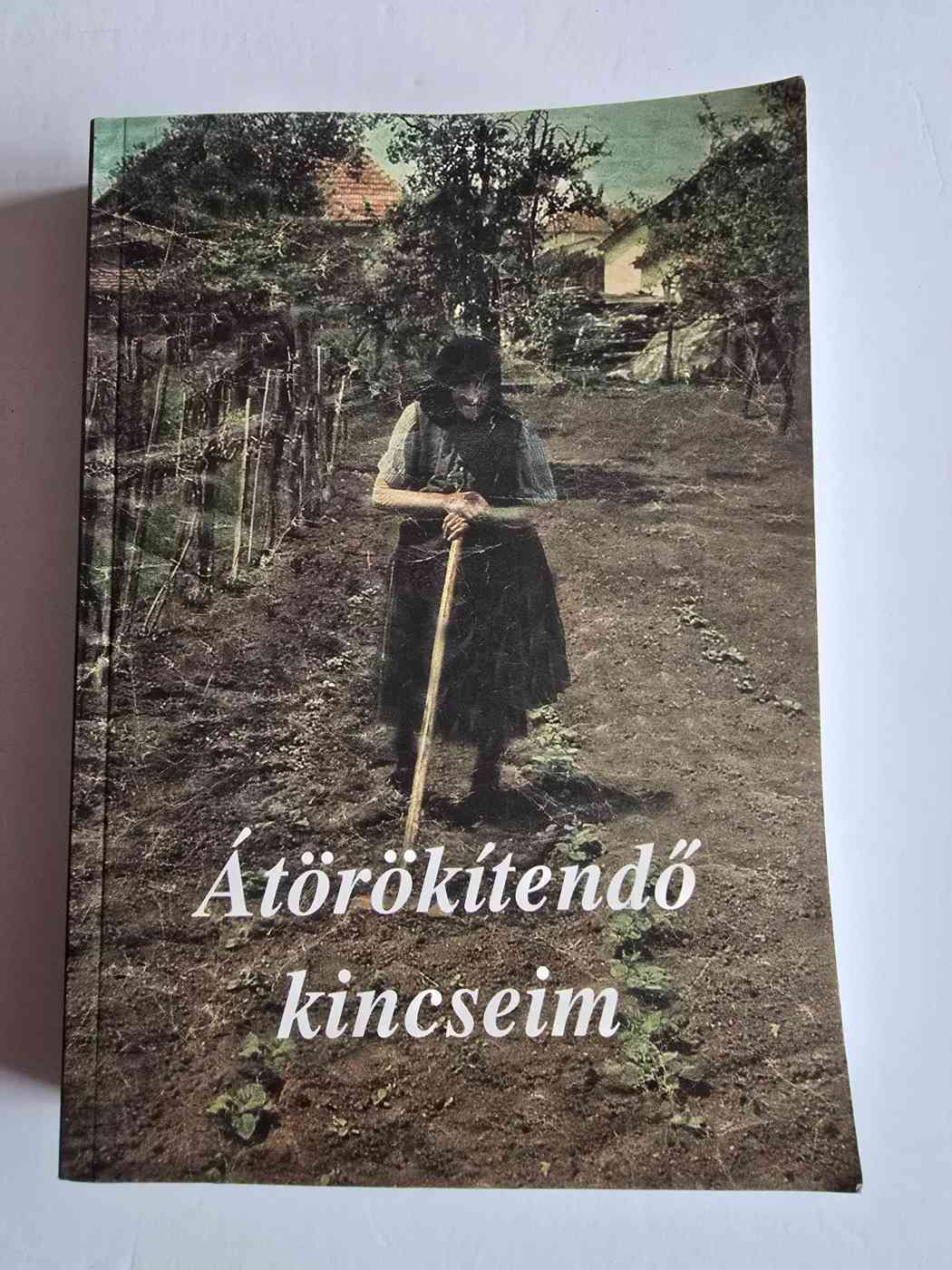 Átörökítendő kincseim