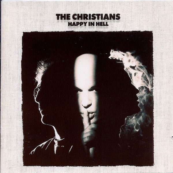 The Christians - Happy In Hell CD