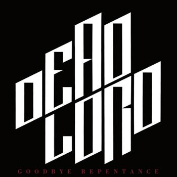Dead Lord - Goodbye Repentance CD