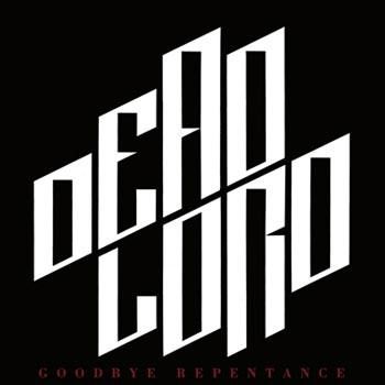 Dead Lord - Goodbye Repentance CD