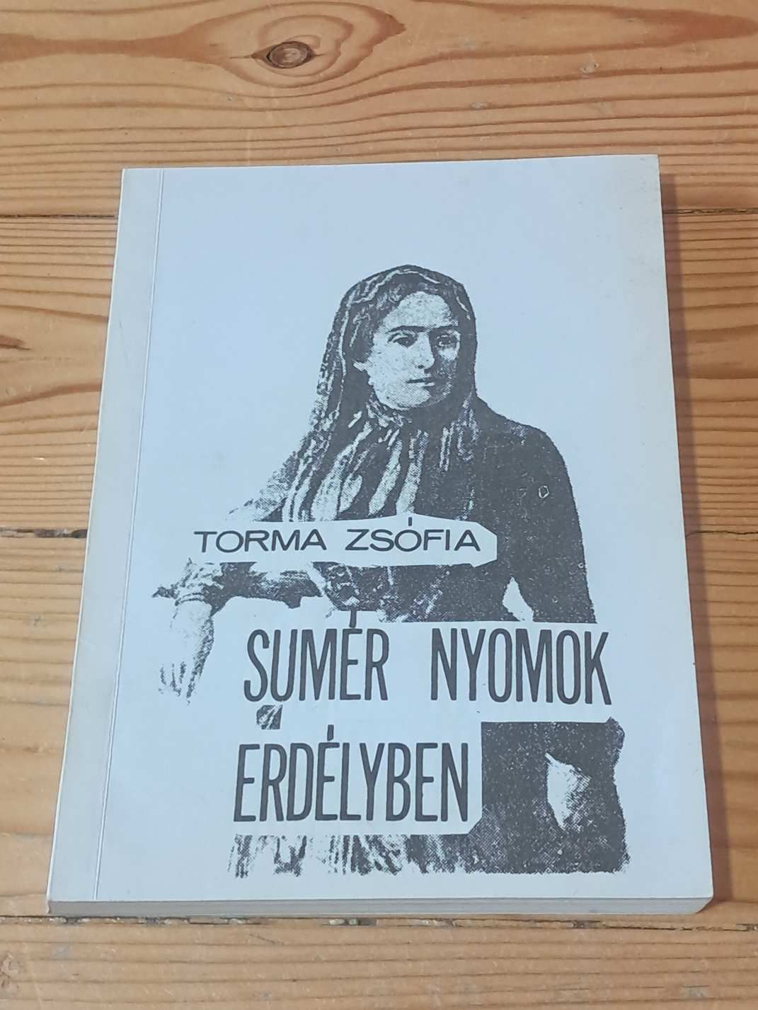 Torma Zsófia: Sumér nyomok Erdélyben