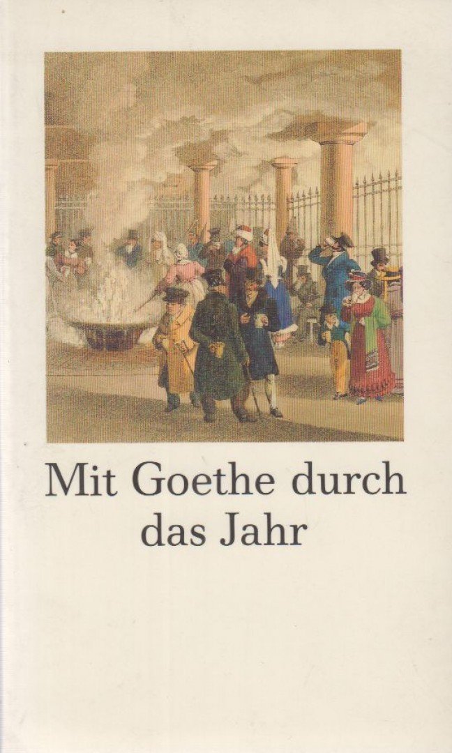 Mit Goethe durch das Jahr
