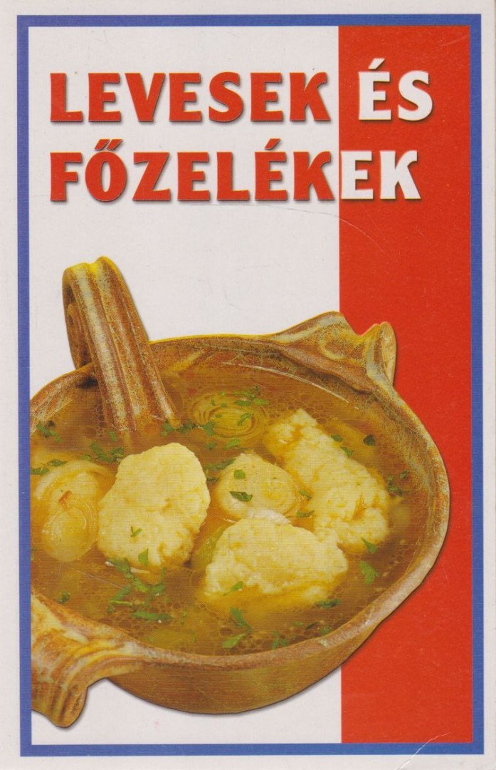 Levesek és főzelékek
