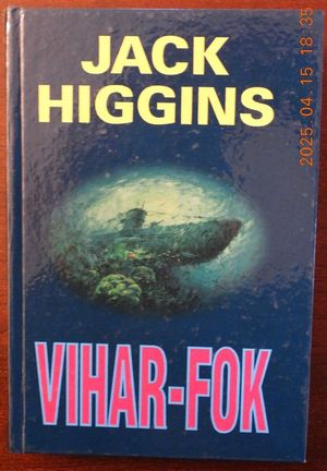 Jack Higgins - Vihar-fok