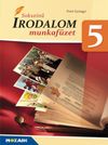 Sokszínű irodalom 5. Munkafüzet