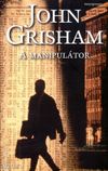 John Grisham: A manipulátor (*012)