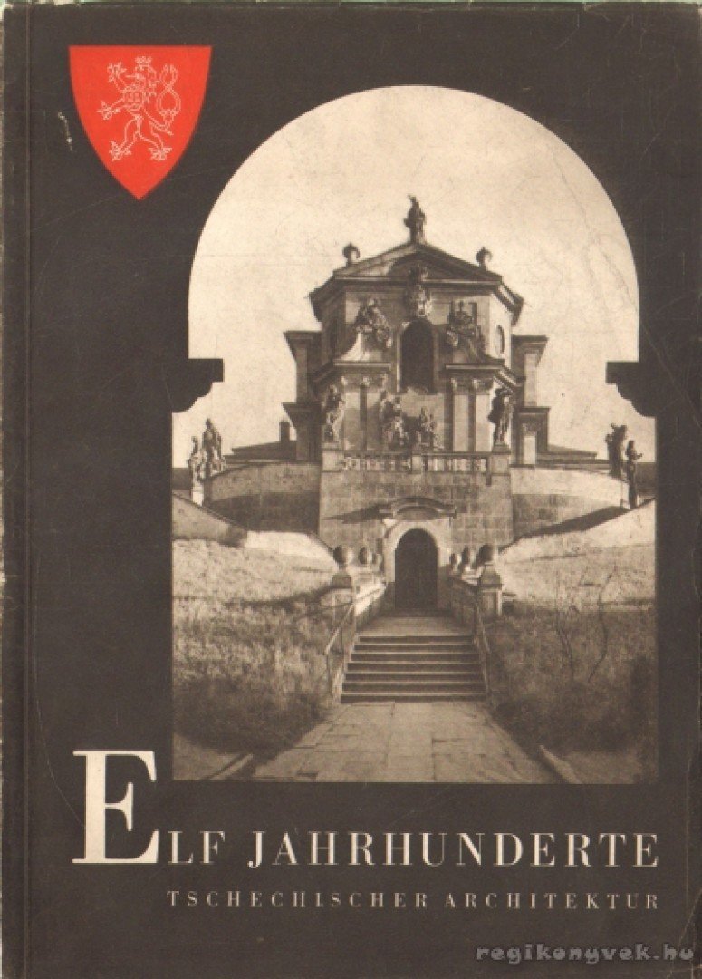 Elf Jahrhunderte Tschechischer Architektur