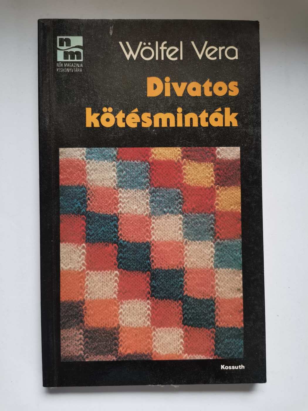 Wölfel Vera: Divatos kötésminták