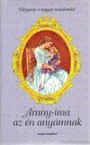Arany-ima az én anyámnak