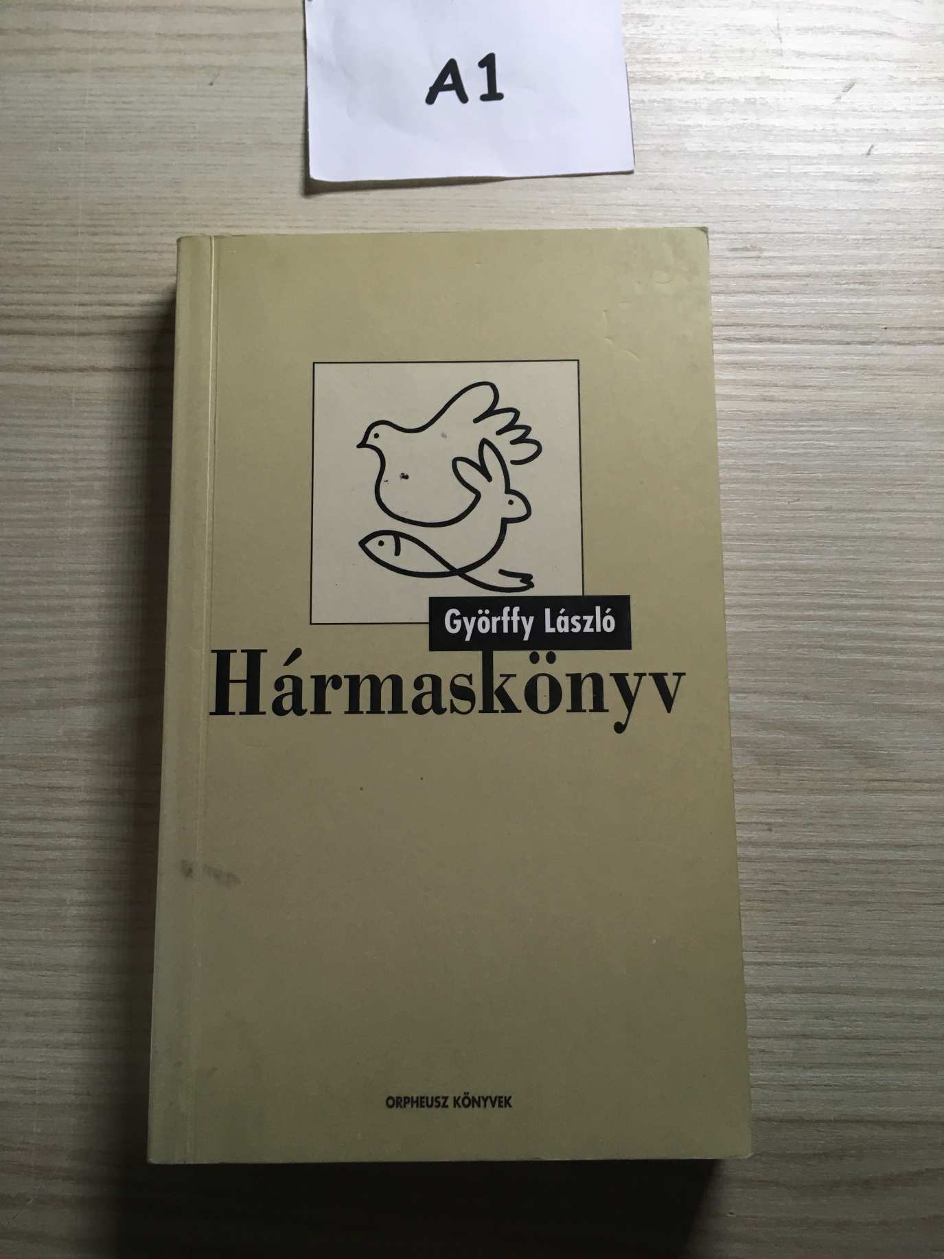 A1 Győrffy László - Hármaskönyv - Dedikált