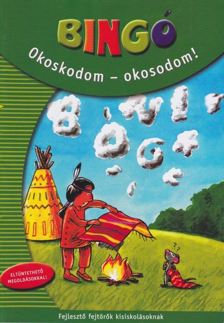 Bingó - Okoskodom-okosodom!