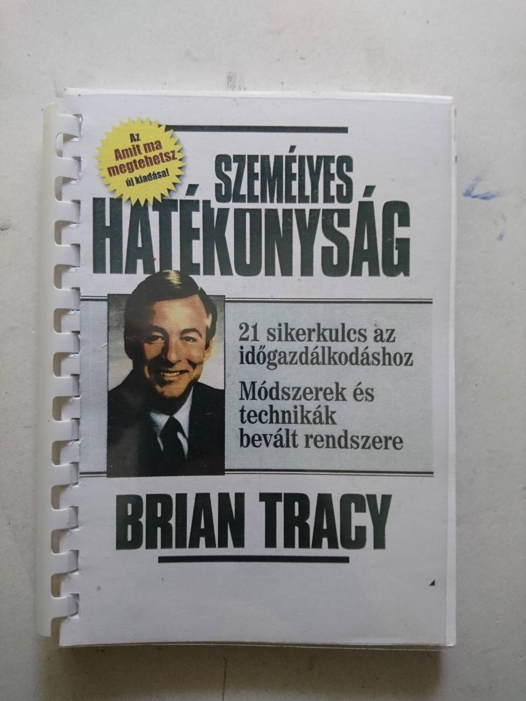 Brian Tracy : SZEMÉLYES HATÉKONYSÁG