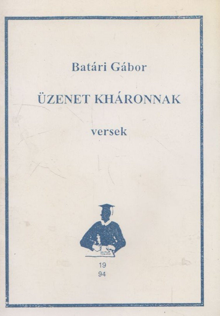 Üzenet Kháronnak (dedikált)