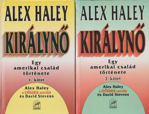 Alex Haley: Királynő 1-2.