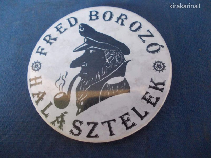 Halásztelek Fred borozó kitűző