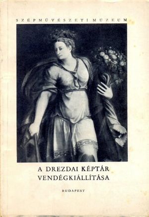 : A drezdai képtár vendégkiállítása