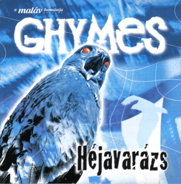 Ghymes - Héjavarázs CD