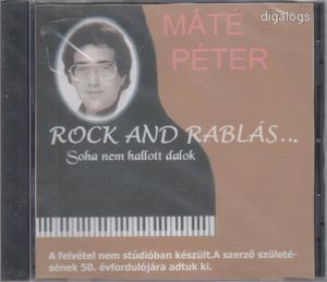 Máté Péter Rock And Rablás CD