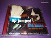 Cd - Up jumped the blues