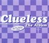 CLUELESS - The Album CD