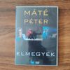 Máté Péter / Elmegyek