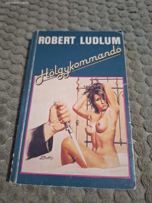 Robert Ludlum:Hölgykommandó
