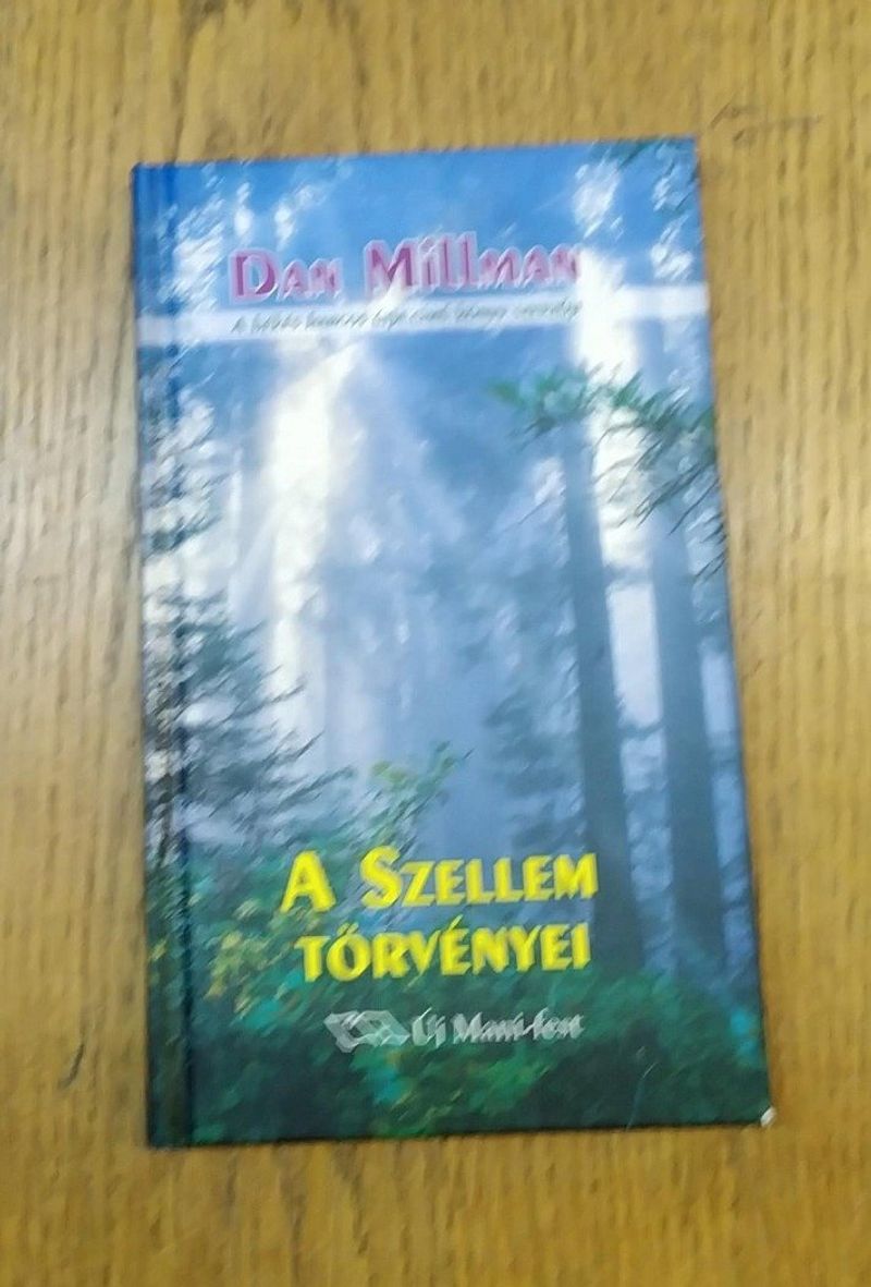 Dan Millman: A szellem törvényei.
