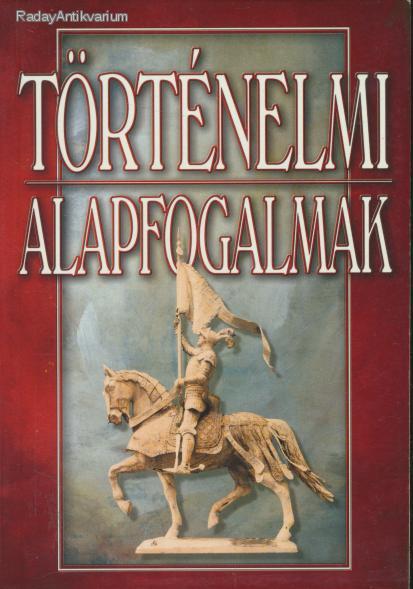 Történelmi alapfogalmak