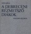 A debreceni rézmetsző diákok