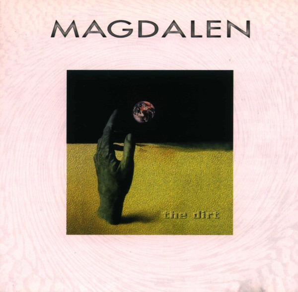 Magdalen - The Dirt CD