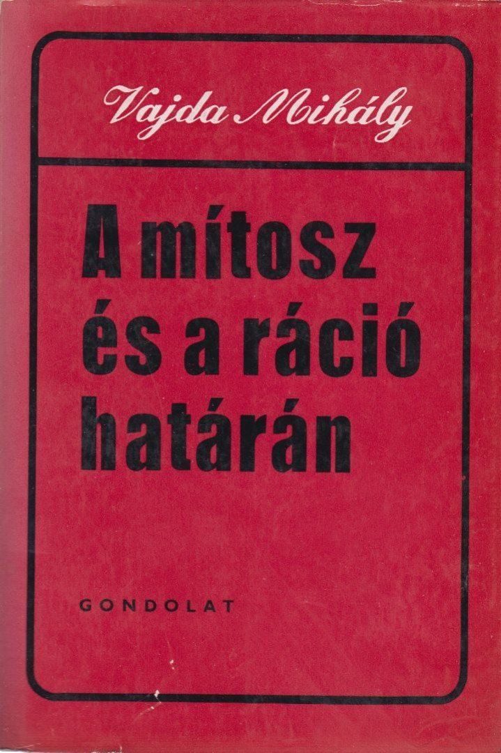 A mítosz és a ráció határán