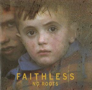 Faithless - No Roots CD