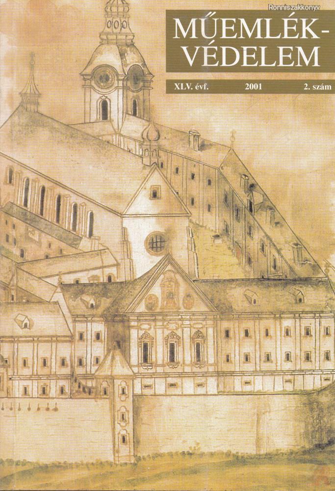 MŰEMLÉKVÉDELEM - XLV. évf., 2001/2.