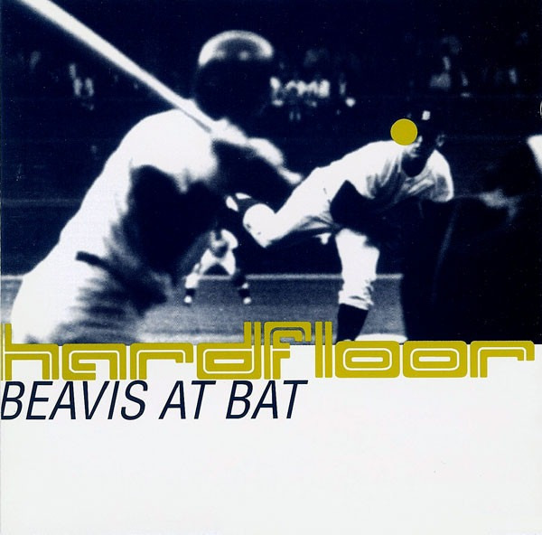 Hardfloor: Beavis At Bat