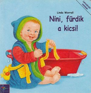 Nini, fürdik a kicsi!