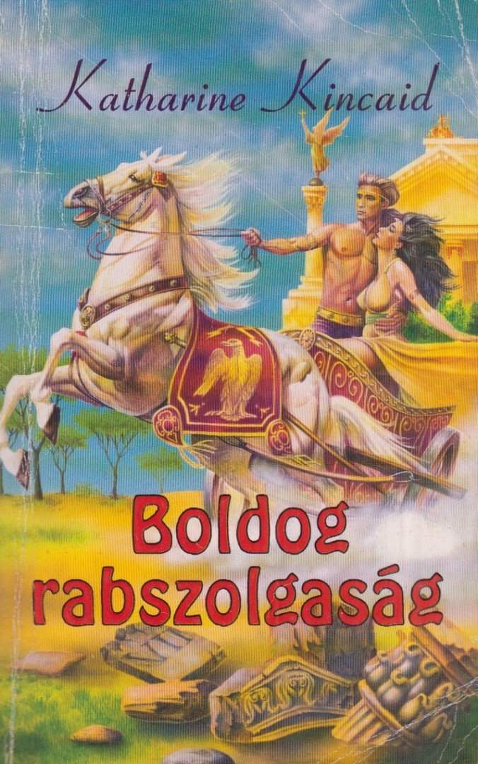 Boldog rabszolgaság