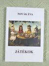 Novák Éva: Játékok