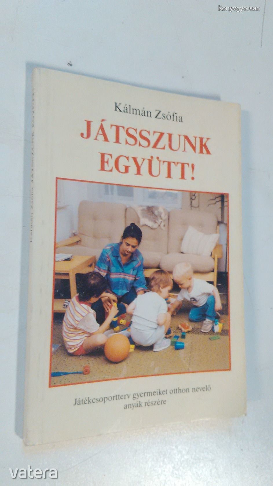Kálmán Zsófia: Játsszunk együtt! (*011)